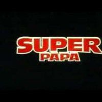 Super Papa - bande annonce - VOST - (2003)