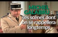 Ces scènes cultes de Michel Galabru
