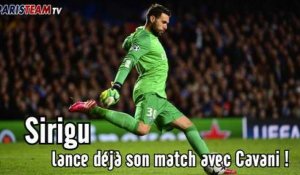 Sirigu lance déjà son match avec Cavani !