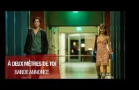 À DEUX MÈTRES DE TOI (Cole Sprouse, Haley Lu Richardson) - Bande annonce VOST