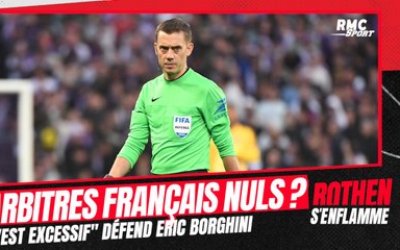 Ligue 1 : "C'est excessif de dire que l'arbitrage français est nul" défend Éric Borghini