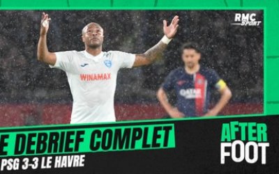 PSG 3-3 Le Havre: Le débrief complet de L'After du nul parisien à quatre jours de Dortmund