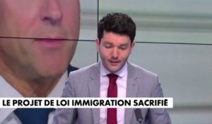 L'édito de Florian Tardif : «Le projet de loi immigration sacrifié»