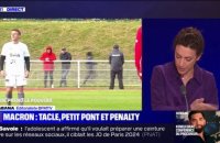 LA BANDE PREND LE POUVOIR - Emmanuel Macron: tacle, petit pont et pénalty