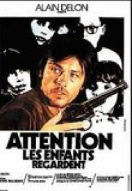 Affiche de Attention, les enfants regardent