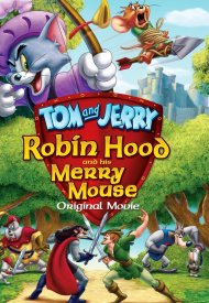 Affiche de Tom et Jerry - L'histoire de Robin des Bois