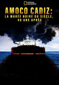 Affiche de Amoco Cadiz : la marée noire du siècle