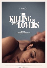 Affiche de The Killing of Two Lovers