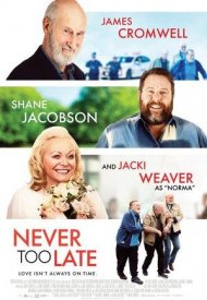 Affiche de Never Too Late