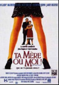 Affiche de Ta mère ou moi !