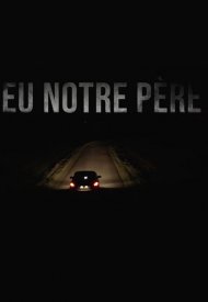 Affiche de Feu notre père