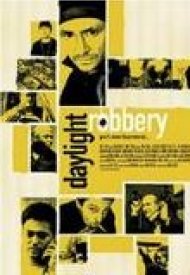Affiche de Daylight Robbery