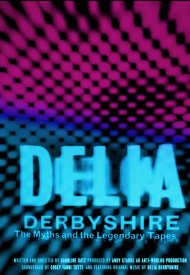 Affiche de Delia Derbyshire: The Myths & The Legendary Tapes