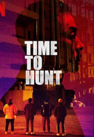 Affiche de La Traque - Time To Hunt