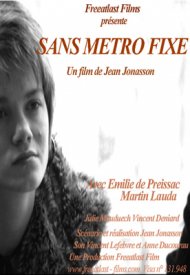 Affiche de Sans métro fixe