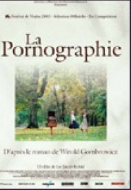 Affiche de La Pornographie