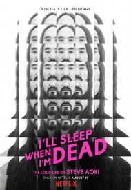 Affiche de I'll Sleep When I'm Dead
