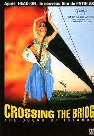 Affiche de Crossing the bridge - the sound of Istanbul