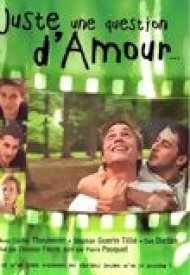 Affiche de Juste une question d'amour