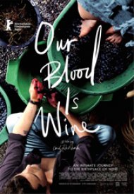 Affiche de Our Blood Is Wine