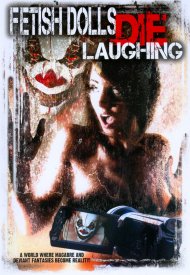 Affiche de Fetish Dolls Die Laughing