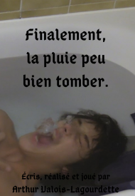 Affiche de Finalement, la pluie peut bien tomber