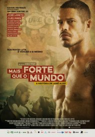 Affiche de Mais Forte que o Mundo - A História de José Aldo