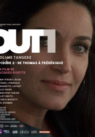 Affiche de Out 1 : Noli me tangere - 2 - De Thomas à Frédérique