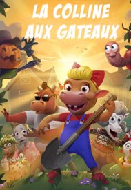 Affiche de La Colline aux gâteaux