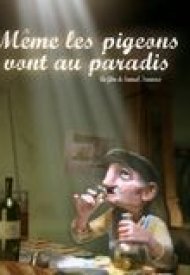 Affiche de Même les pigeons vont au paradis