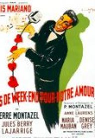 Affiche de Pas de week-end pour notre amour