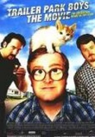 Affiche de Les Trailer Park Boys: le film
