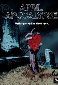 Affiche de April Apocalypse