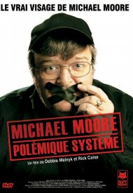 Affiche de Michael Moore : Polémique Système