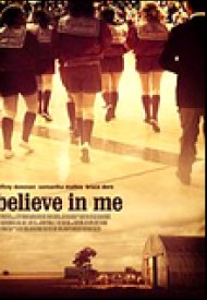 Affiche de Believe in Me