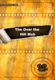 Affiche de The Over the Hill Mob