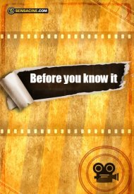 Affiche de Before You Know It