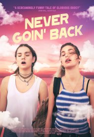 Affiche de Never Goin' Back
