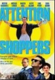 Affiche de Attention Shoppers
