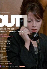 Affiche de Out 1 : Noli me tangere - 7 - D'Émilie à Lucie