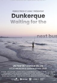 Affiche de Dunkerque, Waiting For The Next Bus
