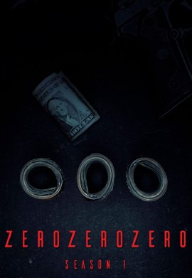 ZeroZeroZero - Saison 1