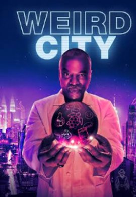 Weird City - Saison 1