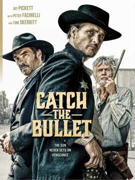 Catch The Bullet