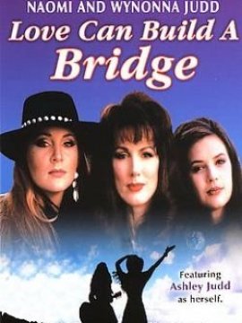 Naomi & Wynonna: Love Can Build a Bridge