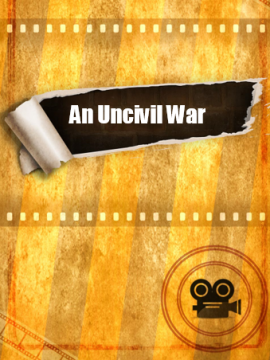 An Uncivil War