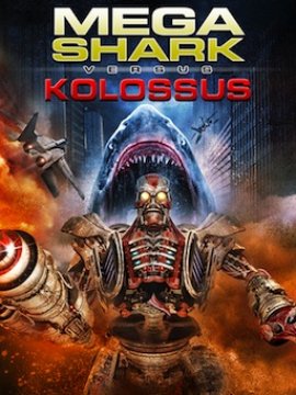 Mega Shark vs. Kolossus