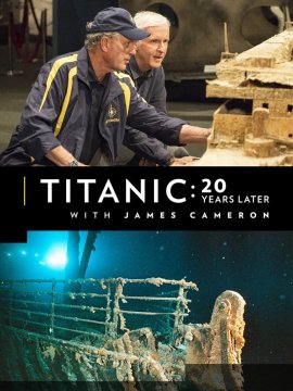 Titanic: 20 ans après avec James Cameron