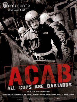 A.C.A.B.: All Cops Are Bastards