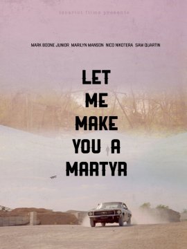 Let Me Make You A Martyr